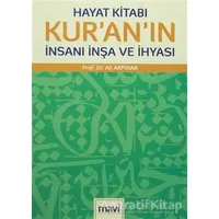 Hayat Kitabı Kuranın İnsanı İnşa ve İhyası - Ali Akpınar - Mavi Yayıncılık