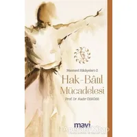 Hak-Batıl Mücadelesi: Mesnevi Hikayeleri-2 - Kadir Özköse - Mavi Yayıncılık