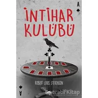İntihar Kulübü - Robert Louis Stevenson - Maya Kitap