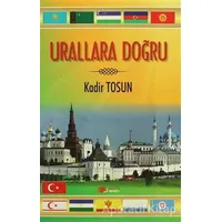 Urallara Doğru - Kadir Tosun - Berikan Yayınevi