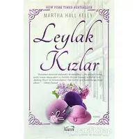 Leylak Kızlar - Martha Hall Kelly - Kanes Yayınları