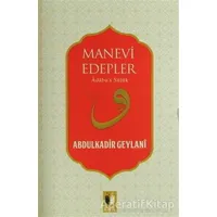 Manevi Edepler - Abdulkadir Geylani - Ehil Yayınları