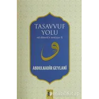 Tasavvuf Yolu - Abdulkadir Geylani - Ehil Yayınları