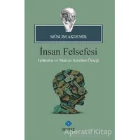 İnsan Felsefesi - Müslim Akdemir - Sentez Yayınları
