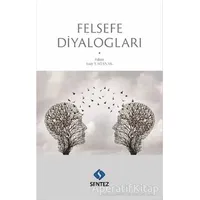 Felsefe Diyalogları - Kolektif - Sentez Yayınları
