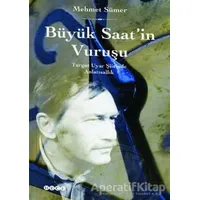 Büyük Saatin Vuruşu - Mehmet Sümer - Hece Yayınları