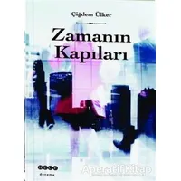 Zamanın Kapıları - Çiğdem Ülker - Hece Yayınları