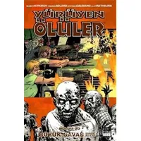 Yürüyen Ölüler Bölüm 20 : Büyük Savaş (Birinci Kitap) - Robert Kirkman - Marmara Çizgi