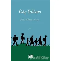 Göç Yolları - Selenay Kübra Koçer - Şiirden Yayıncılık