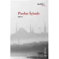 Puslar İçinde - Arif Ay - Muhit Kitap