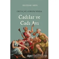 Ortaçağ Avrupa’sında Cadılar ve Cadı Avı - Haydar Akın - Alfa Yayınları