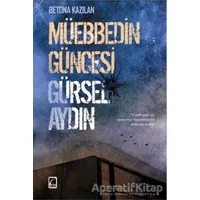 Müebbedin Güncesi - Gürsel Aydın - Çıra Yayınları