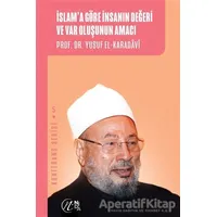 İslama Göre İnsanın Değeri ve Var Oluşunun Amacı - Yusuf el-Karadavi - Nida Yayıncılık