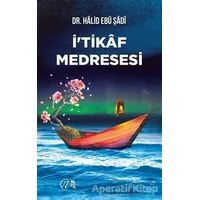 İtikaf Medresesi - Halid Ebu Şadi - Nida Yayıncılık