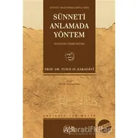Sünneti Anlamada Yöntem (Ciltli) - Yusuf el-Karadavi - Nida Yayıncılık