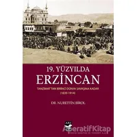 19. Yüzyılda Erzincan - Nurettin Birol - Arı Sanat Yayınevi