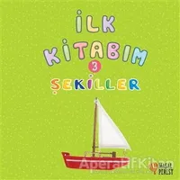 İlk Kitabım 3 - Şekiller - Ilgaz Gökırmaklı - Masalperest