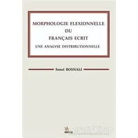Morphologle Flexıonnelle Du Francaıs Ecrıt Une Analyse Dıstrıbuonelle