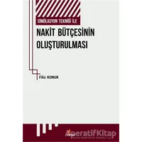 Simülasyon Tekniği İle Nakit Bütçesinin Oluşturulması - Filiz Konuk - Kriter Yayınları