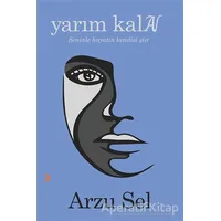 Yarım Kalan - Arzu Sel - Cinius Yayınları