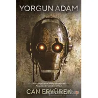 Yorgun Adam - Can Eryürek - Cinius Yayınları