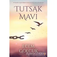 Tutsak Mavi - Ecem Gölcük - Cinius Yayınları