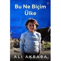 Bu Ne Biçim Ülke - Ali Akbaba - Cinius Yayınları
