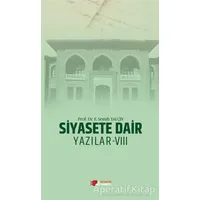 Siyasete Dair Yazılar - 8 - E. Semih Yalçın - Berikan Yayınevi