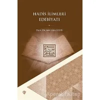 Hadis İlimleri Edebiyatı - Mücteba Uğur - Türkiye Diyanet Vakfı Yayınları