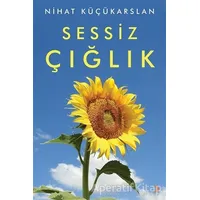 Sessiz Çığlık - Nihat Küçükarslan - Cinius Yayınları