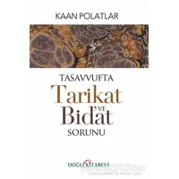 Tasavvufta Tarikat ve Bidat Sorunu - Kaan Polatlar - Doğu Kitabevi