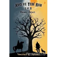 Avcı ve Yedi Ruh 1 ve 2 - Vincent Chinonye Amara - Cinius Yayınları