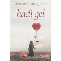 Hadi Gel - Mehmet Emin Çetin - Cinius Yayınları