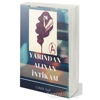 Yarından Alınan İntikam - Çelebi Asal - Cinius Yayınları