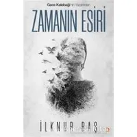 Zamanın Esiri - İlknur Baş - Cinius Yayınları