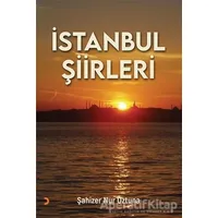 İstanbul Şiirleri - Şahizer Nur Öztuna - Cinius Yayınları