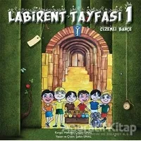 Labirent Tayfası 1- Gizemli Bahçe - Şahin Ünal - Cinius Yayınları