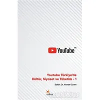 Youtube Türkiyede Kültür, Siyaset ve Tüketim 1 - Osman Çalışkan - Kriter Yayınları