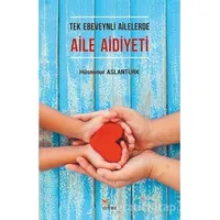 Tek Ebeveynli Ailelerde Aile Aidiyeti - Hüsnünur Aslantürk - Kriter Yayınları