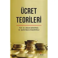 Ücret Teorileri - Şerife Merve Koşaroğlu - Kriter Yayınları