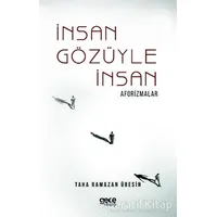 İnsan Gözüyle İnsan - Taha Ramazan Üresin - Gece Kitaplığı