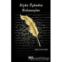 Sözün Özünden Dokunuşlar - Hasan Çınar Hazani - Gece Kitaplığı