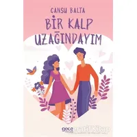 Bir Kalp Uzağındayım - Cansu Balta - Gece Kitaplığı