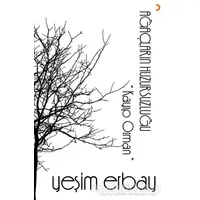 Ağaçların Huzursuzluğu - Yeşim Erbay - Cinius Yayınları
