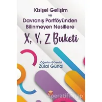 Kişisel Gelişim ve Davranış Portföyünden Bilinmeyen Nesillere X, Y, Z Buketi