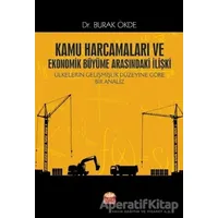Kamu Harcamaları ve Ekonomik Büyüme Arasındaki İlişki - Burak Ökde - Nobel Bilimsel Eserler