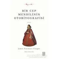 Bir Cep Mendilinin Otobiyografisi - James Fenimore Cooper - Ketebe Yayınları