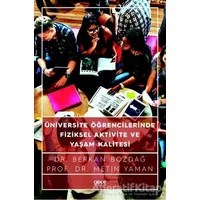 Üniversite Öğrencilerinde Fiziksel Aktivite ve Yaşam Kalitesi - Berkan Bozdağ - Gece Kitaplığı