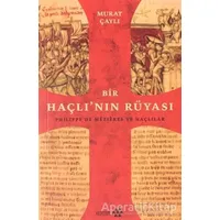 Bir Haçlının Rüyası: Philippe de Mezieres ve Haçlılar - Murat Çaylı - Yeditepe Yayınevi