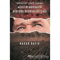Sosyalizm Çöktü, Çağımız: Milli Demokratik Atatürk Devrimleri Çağı - Hasan Bayık - Gece Kitaplığı